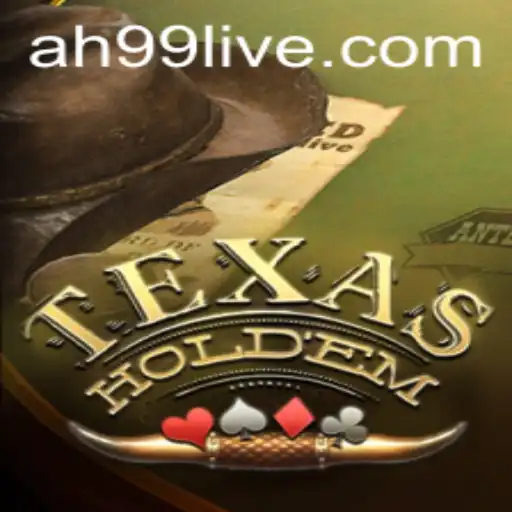 Exploring Texas Hold'em: A Comprehensive Guide to AH99 Strategies